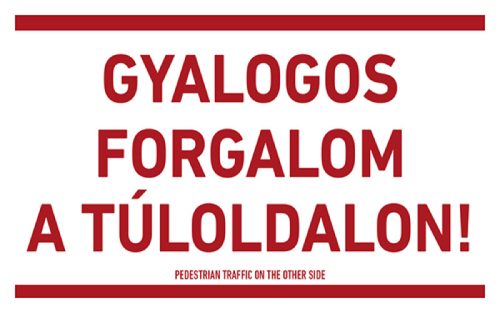 AFV BIT052001 Gyalogos forgalom a túloldalon! PVC 1 mm 400 x 250 mm