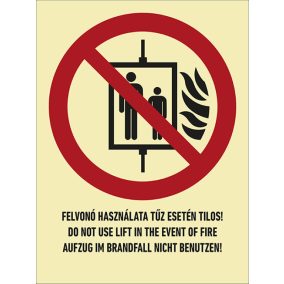 AFV TUT053001 Felvonó használata tűz esetén tilos! (3 nyelvű) Utánvilágító öntapadó 150 x 200 mm