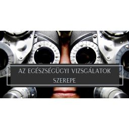 Foglalkozás-egészségügyi vizsgálatok