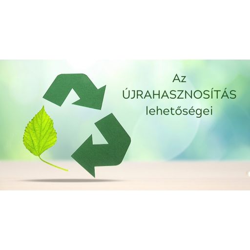 Mit takar az újrahasznosítás?
