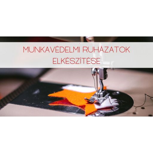 Összetartó erő - A munkavédelmi ruházat elkészítéséhez használt eszközök és kiegészítők